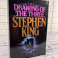 The Drawing of the Three: Dark Tower Series #3 by Stephen King [1987]