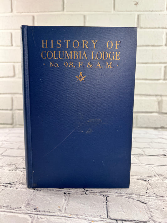 History of Columbia Lodge of Chatham, New York No. 98. F. & A. M. [1932 · 1st Ed]