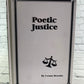 Poetic Justice by Lenny Brooks [Signed · 2003]