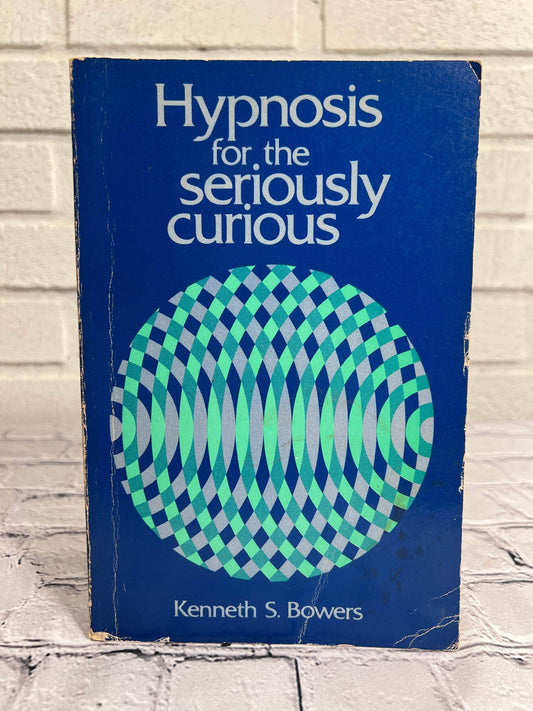 Flipped Pages Hypnosis For The Seriously Curious Book by Kenneth Bowers [1976]