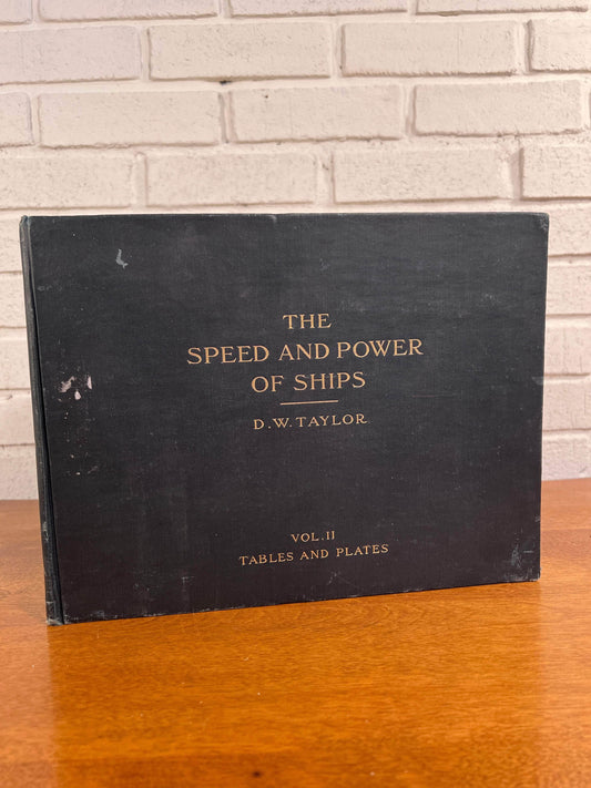 Flipped Pages Speed and Power of Ships A Manual of Marine Propulsion Tables and Plates Vol II by D. W. Taylor