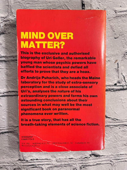 Flipped Pages The Authorised Bio of Uri Geller, Worlds Most Famous Psychic by Andrija Puharich [1974]