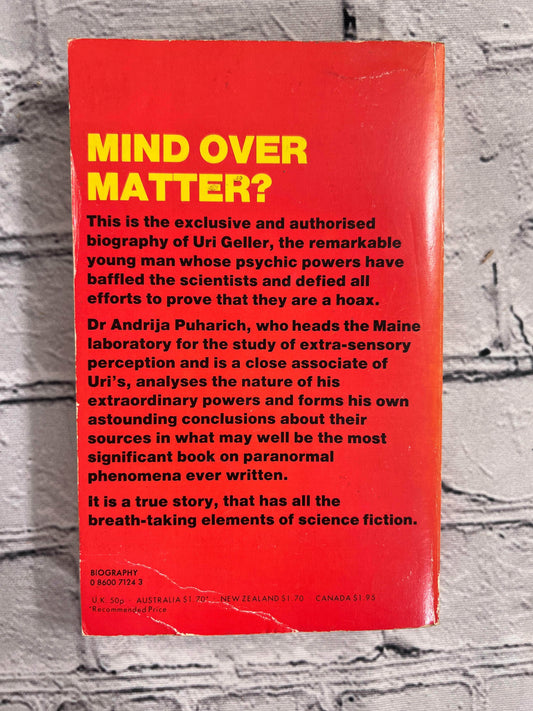Flipped Pages The Authorised Bio of Uri Geller, Worlds Most Famous Psychic by Andrija Puharich [1974]
