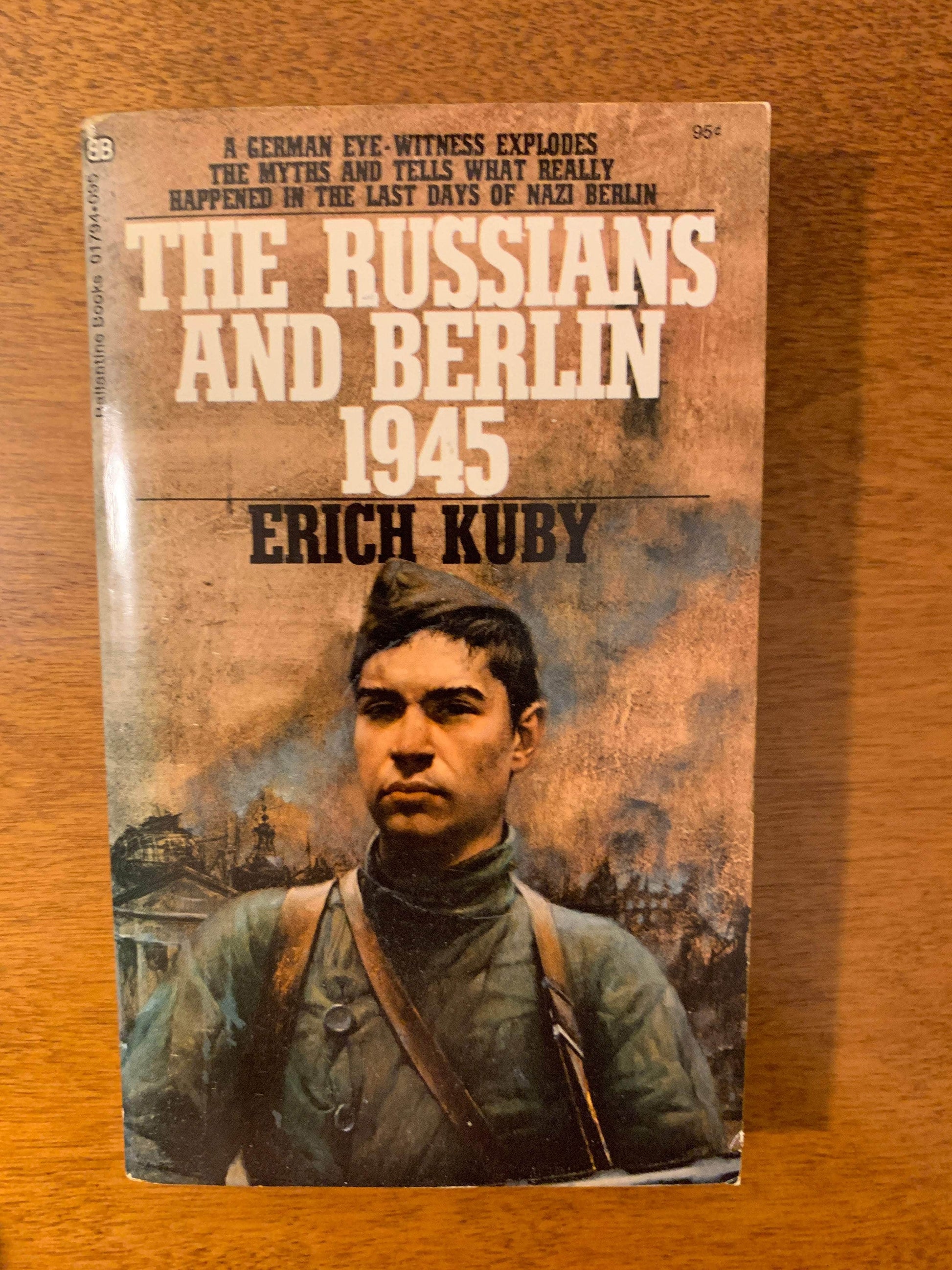 Flipped Pages The Russians and Berlin 1945 by Erich Kuby, 1969