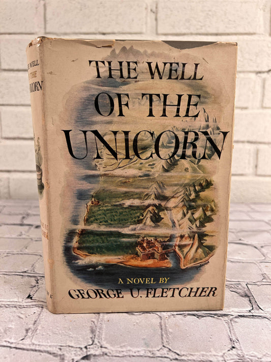 Flipped Pages The Well of the Unicorn by George U. Fletcher [1948 · 1st Edition · 1st Printing]