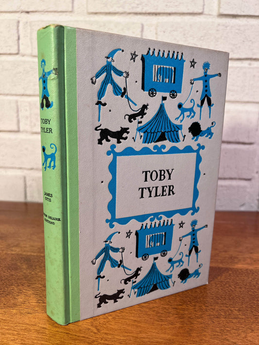 Flipped Pages Toby Tyler or Ten Weeks with A Circus by James Otis, Junior Deluxe Editions