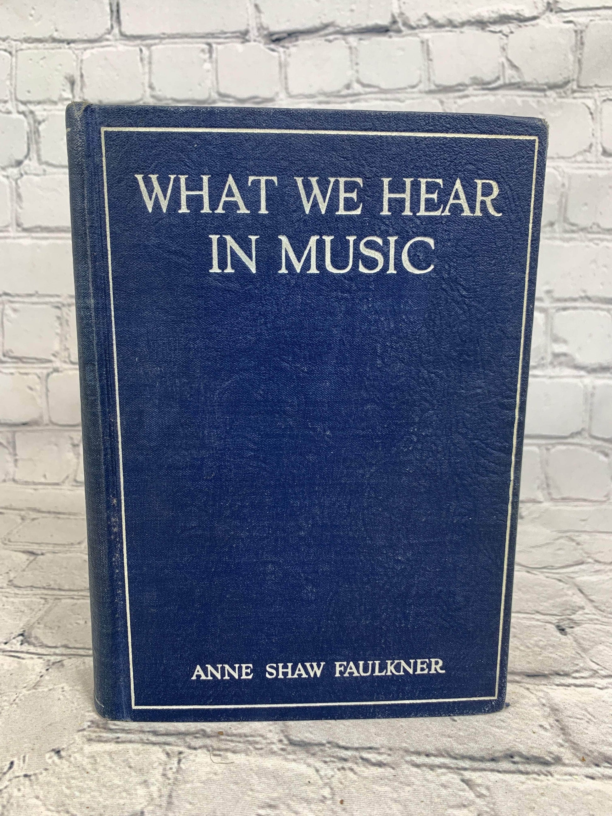 Flipped Pages What We Hear In Music by Anne Shaw Faulkner [1936]