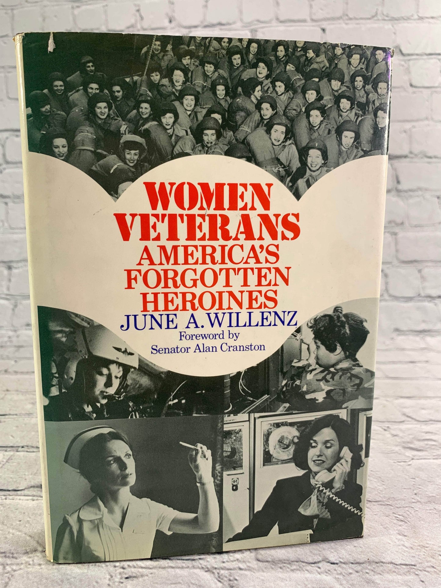 Flipped Pages Women Veterans : America's Forgotten Heroines by June A. Willenz [Signed · 1983]