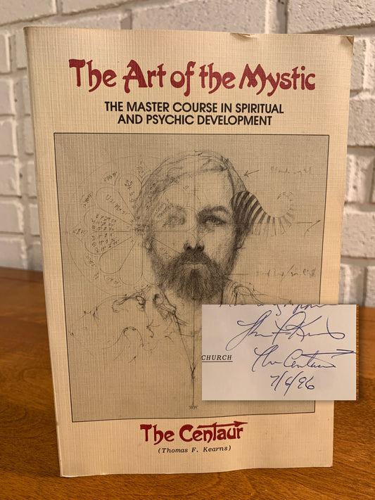 The Art of the Mystic by Thomas F. Kearns The Centaur [Signed, 1988, 2nd Print]